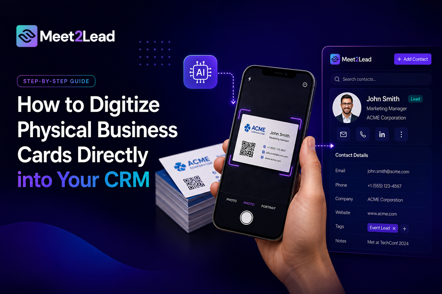 How to Digitize Physical Business Cards Directly into Your CRM (Step-by-Step)